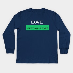 BAE- Best aunt ever Kids Long Sleeve T-Shirt